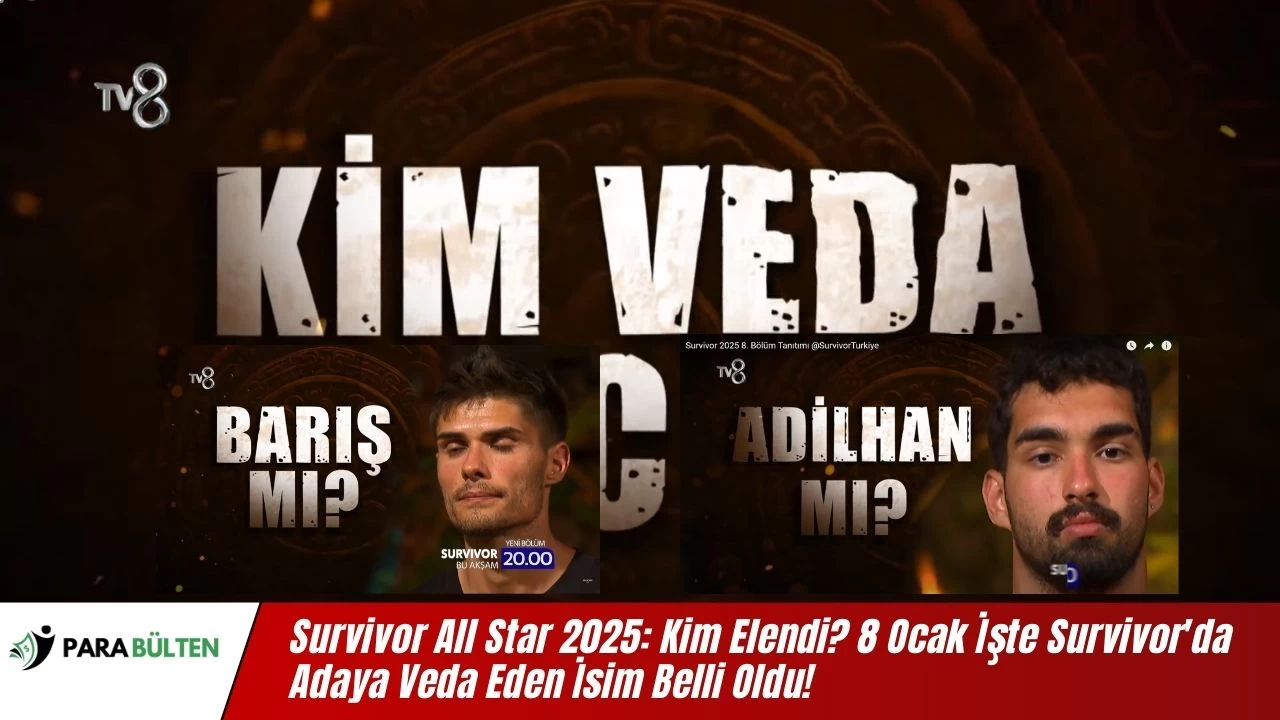 Survivor All Star 2025: Kim Elendi? 8 Ocak İşte Survivor'da Adaya Veda Eden İsim Belli Oldu!