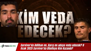 Survivor'da Adilhan mı, Barış mı adaya veda edecek? 8 Ocak 2025 Survivor'da Düelloyu Kim Kazandı?