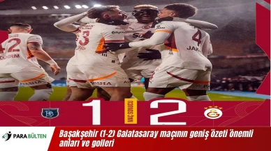 Başakşehir (1-2) Galatasaray maçının geniş özeti önemli anları ve golleri